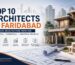 Top 10 architects in faridabad best architecture firm